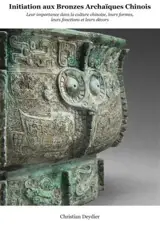 Initiation aux bronzes archaïques chinois