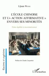 L'école chinoise et l'action affirmative envers ses minorités : entre égalité et reconnaissance
