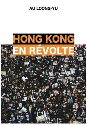 Hong Kong en révolte