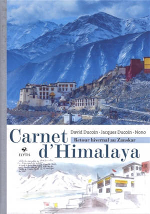 Carnet d'Himalaya : retour hivernal au Zanskar