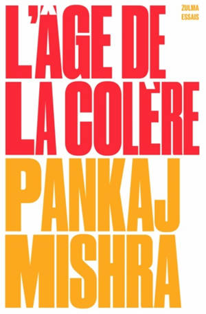 L'âge de la colère - Une histoire du présent