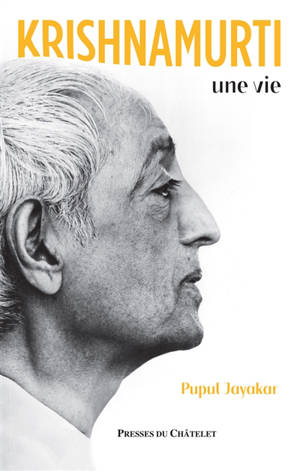 Krishnamurti, une vie