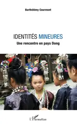 Identités mineures : une rencontre en pays dong