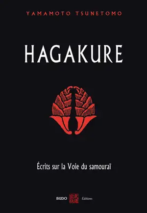 Hagakure : écrits sur la voie du samouraï