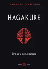 Hagakure : écrits sur la voie du samouraï