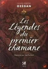 Les légendes du premier chamane