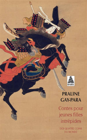 Contes pour jeunes filles intrépides - Des quatre coins du monde