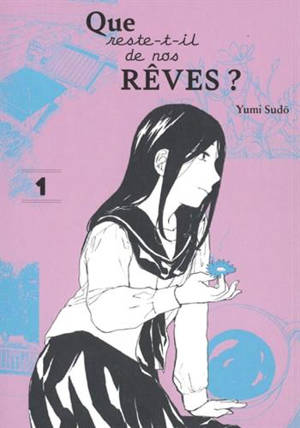Que reste-t-il de nos rêves ? Tome 1