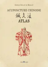 Acupuncture chinoise : atlas