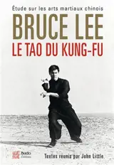 Le tao du kung-fu : Etude sur les arts martiaux chinois