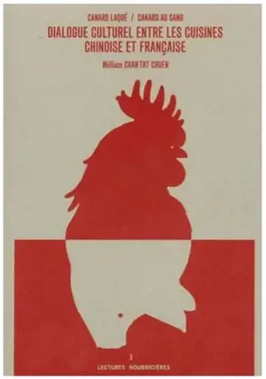 Dialogue culturel entre les cuisines chinoise et française : canard laqué, canard au sang