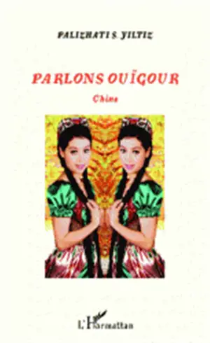 Parlons ouïgour : Chine