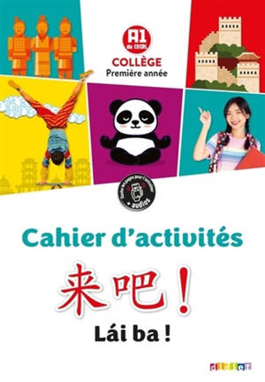 Lai ba ! Collège, première année : A1 du CECRL : cahier d'activités