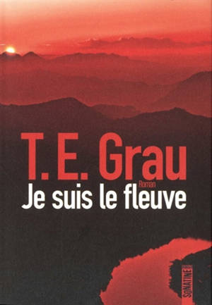Je suis le fleuve
