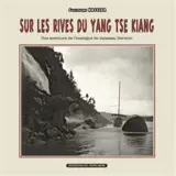 Sur les rives du Yang Tse Kiang : une aventure de l'enseigne de vaisseau Bermon