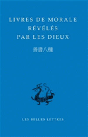 Livres de morale reveles par les dieux