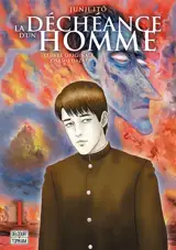 La déchéance d'un homme. Vol. 1