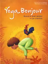 Yoga bonjour : quand se lever devient un jeu d'enfant