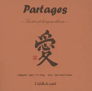 Partages : les dons de la sagesse chinoise