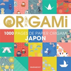 Origami Japon : 1.000 pages de papier origami