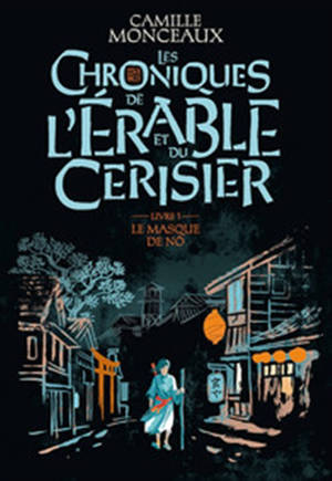 Les chroniques de l'érable et du cerisier