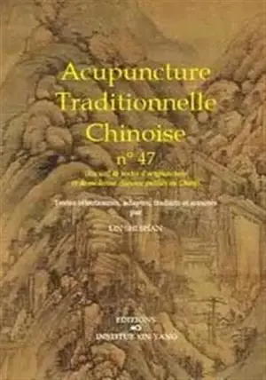 Acupuncture traditionnelle chinoise n°47