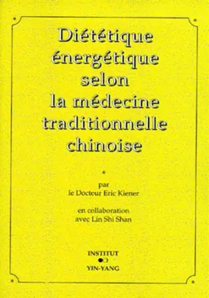 Diététique énergétique selon la médecine traditionnelle chinoise