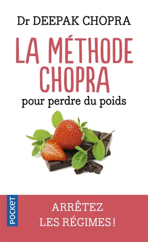 La méthode Chopra pour perdre du poids