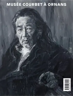 Yan Pei-Ming face à Courbet : exposition, Ornans, Musée Gustave Courbet, du 11 juin au 30 septembre 2019