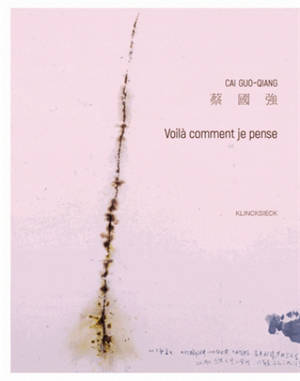CAI Guo-qiang : Itinéraire d'une pensée
