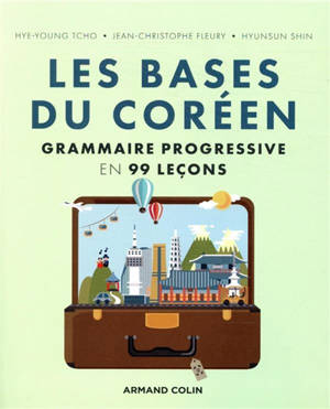 Les bases du coréen - Grammaire progressive en 99 leçons