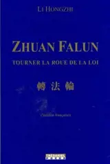 Zhuan Falun : tourner la roue de la loi