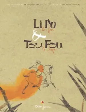 Li Po le fou & Tou Fou le sage