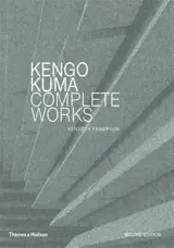 Kengo Kuma - Complete works