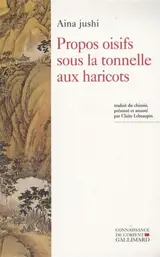 Propos oisifs sous la tonnelle aux haricots