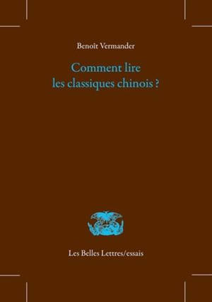 Comment lire les classiques chinois ?