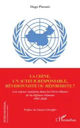 La Chine, un acteur responsable, révisionniste ou réformiste ? : les enjeux onusiens dans les livres blancs de la défense chinoise : 1995-2020