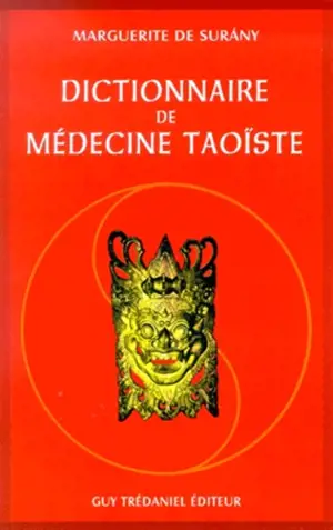 Dictionnaire de médecine taoïste