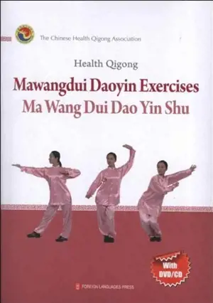 Chinese Health Qigong: Mawangdui daoyin shu (en anglais)