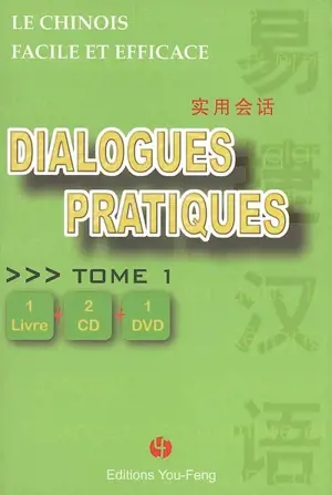 Le Chinois facile et efficace — Dialogues pratiques Vol 1 (Livre 2CD DVD) | 易捷汉语 — 实用会话