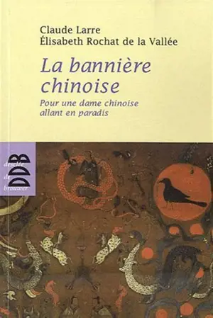 La bannière : pour une dame chinoise allant en paradis