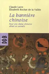 La bannière : pour une dame chinoise allant en paradis