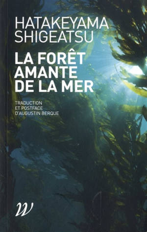 La forêt amante de la mer