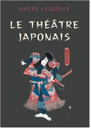 Le théâtre japonais