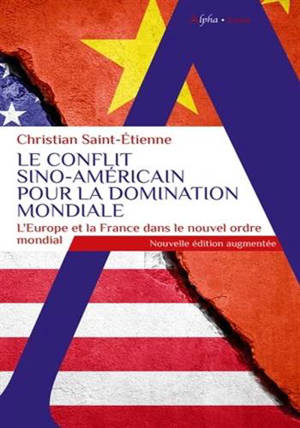 Le conflit sino-américain pour la domination mondiale