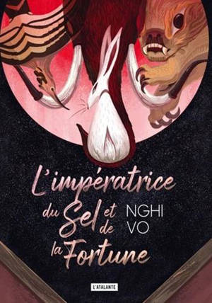 L'impératrice du sel et de la fortune