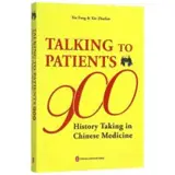 Talking to Patients : 900 History Talking in Chinese Medecine (chinese-english) | 中医英语问诊900句 (汉英对照)