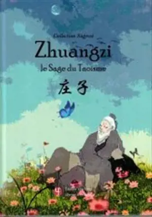 Zhuangzi : le Sage du Taoïsme