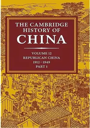 The Cambridge History of China: Volume 13, Republican China 1912–1949, Part 2