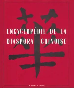 Encyclopédie de la diaspora chinoise